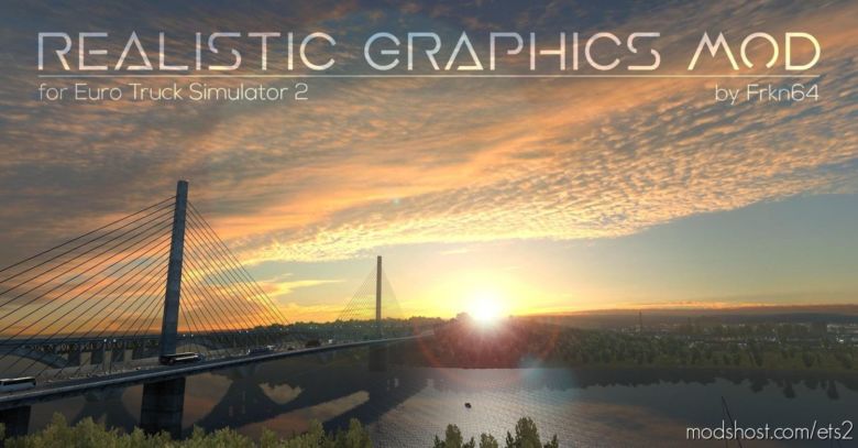 ETS2 Mod: Realistic Graphics Mod V4.0 (Featured)