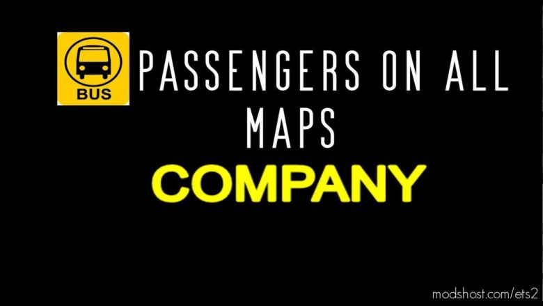 ETS2 Mod: BUS Passengers ON ALL Maps Company 1.36.X (Featured)