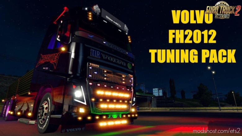 ETS2 Part Mod: Volvo FH 2012 Tuning V2.0 1.36.X (Featured)