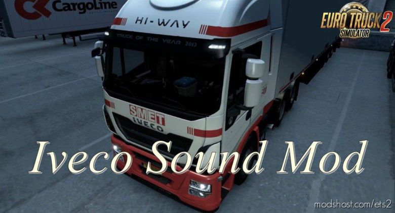 ETS2 Iveco Mod: Hi-Way Engine Sound (Featured)