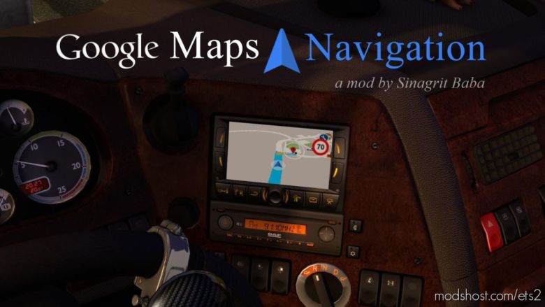 ETS2 Mod: Google Maps Navigation V2.1 (Featured)