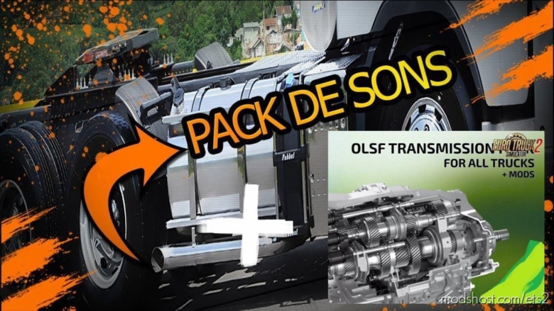 ETS2 Sound Mod: Pack Open Pipe + Transmissions V2.1 (Featured)