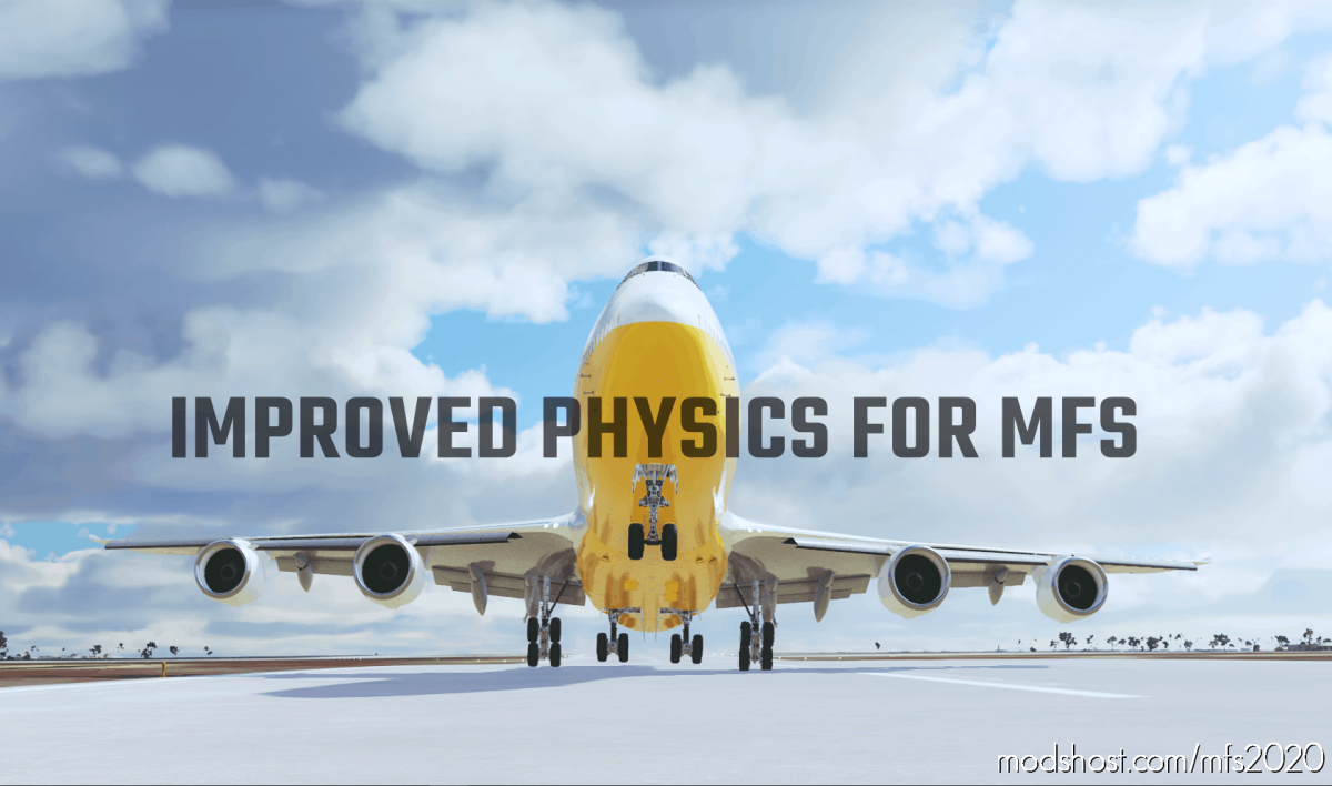 MSFS 2020 Mod: Improved Physics For MSFS (Featured)