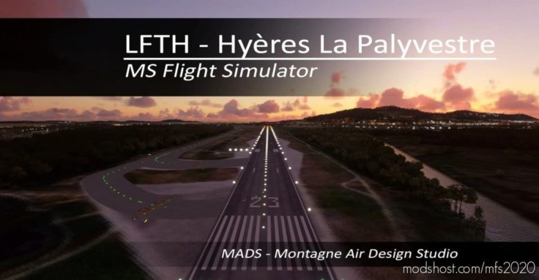 MSFS 2020 Airport Mod: Lfth – Hyères LA Palyvestre, Toulon, France V2.0 (Featured)