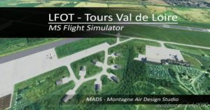 MSFS 2020 Airport Mod: Lfot – Tours VAL DE Loire, France V2.0 (Image #2)