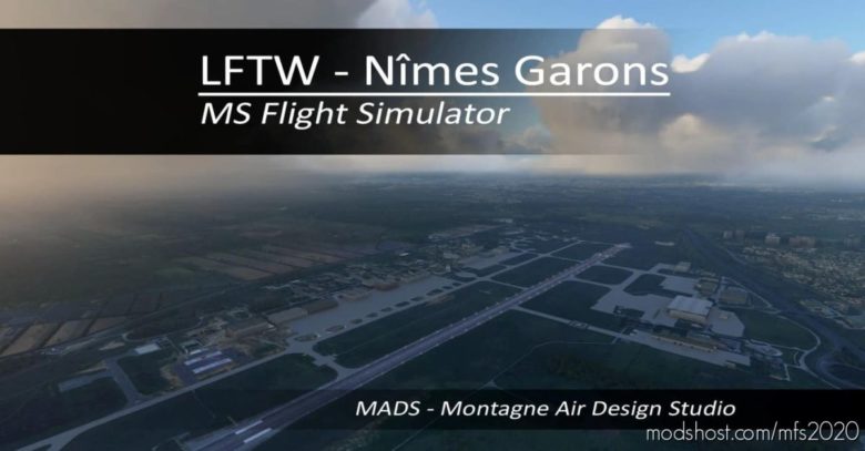 MSFS 2020 Airport Mod: Lftw – Nîmes Garons, France V2.0 (Featured)