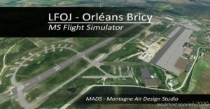 MSFS 2020 Airport Mod: Lfoj – Orléans Bricy, France V2.0 (Featured)