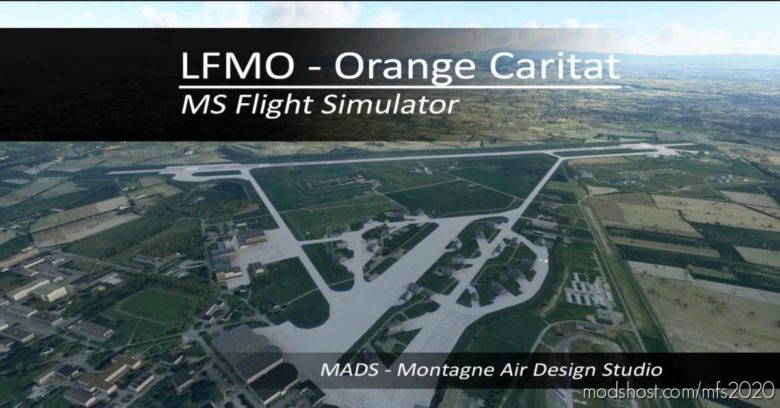 MSFS 2020 Airport Mod: Lfmo – Orange Caritat, France V2.1 (Featured)