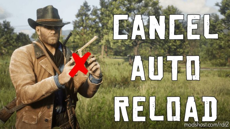 RDR2 Script Mod: Cancel Auto Reload (Featured)