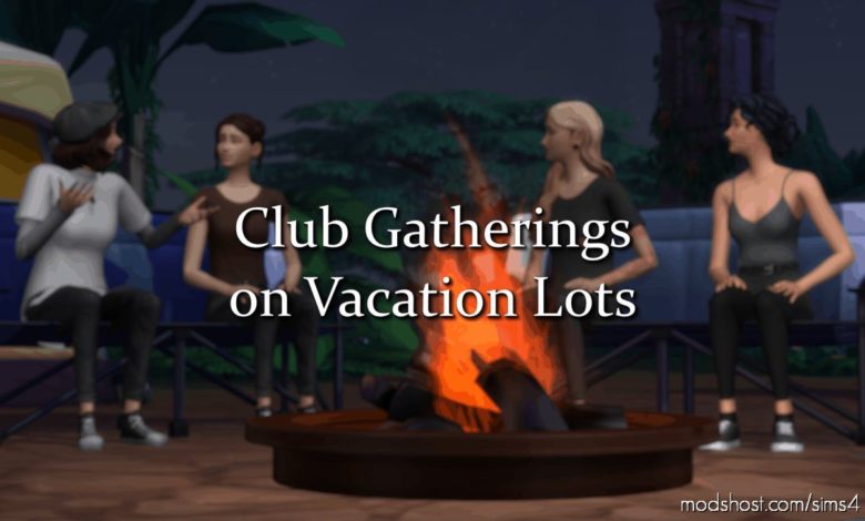 Sims 4 Mod: Club Gatherings ON Vacation Lots (Featured)