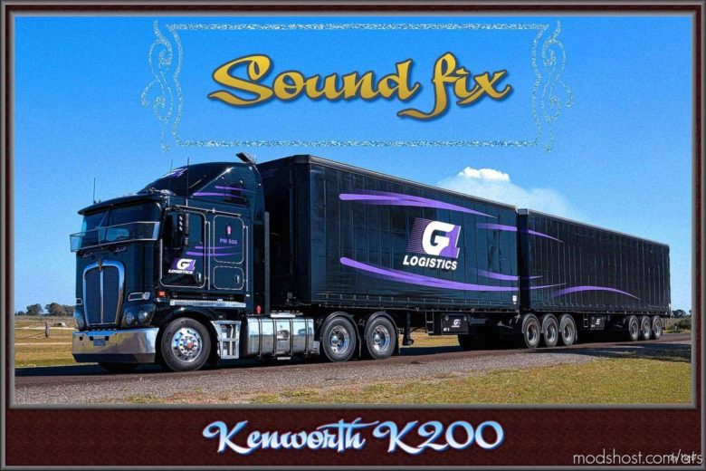 ATS Mod: Sound FIX For Kenworth K200 V1.1 (Featured)