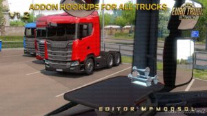 ETS2 Part Mod: Addon Hookups For ALL Trucks Mod Single-Multiplayer V1.2 (Image #3)