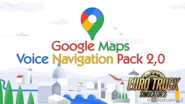 ETS2 Sound Mod: Google Maps Voice Navigation Pack V2.0 (Featured)