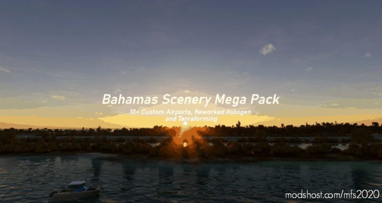 MSFS 2020 Bahamas Airport Mod: Scenery Mega Pack V1.1 (Featured)