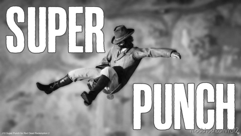 RDR2 Script Mod: Super Punch (Featured)