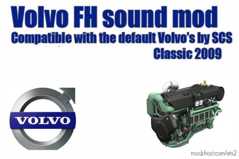 ETS2 Volvo Mod: FH 2009 Engine Sound V1.1 1.39 – 1.40 (Featured)