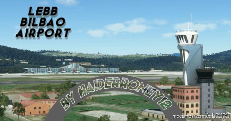 MSFS 2020 Spain Mod: Lebb Bilbao Airport (Featured)