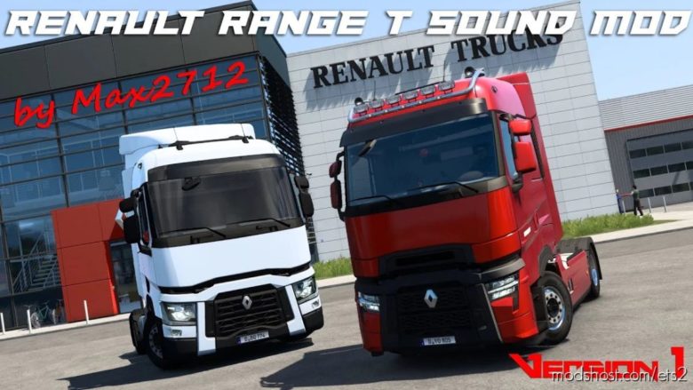 ETS2 Renault Mod: Range T Sound Mod By MAX2712 (Featured)