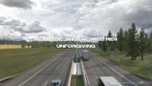 ETS2 Mod: Realistic Brutal Weather Unforgiving V6.3 1.40 (Image #3)