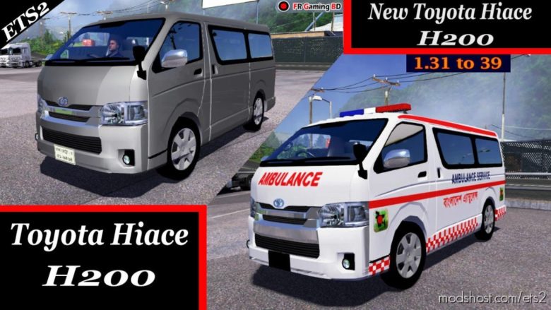 ETS2 Standalone Mod: Toyota Hiace H200 CAR V2.0 (Featured)