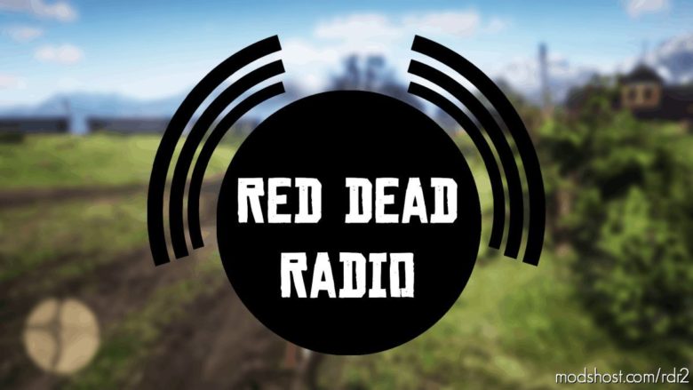 RDR2 Script Mod: RED Dead Radio V0.9 (Featured)