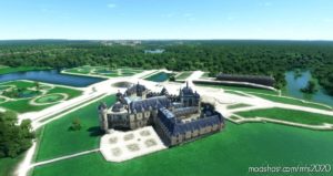 MSFS 2020 France Scenery Mod: Château DE Chantilly V0.1 (Featured)