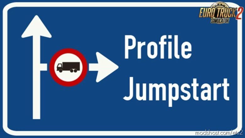 ETS2 Save Mod: Profile Jumpstart: Cash & XP Boost V8.01 1.40 (Featured)