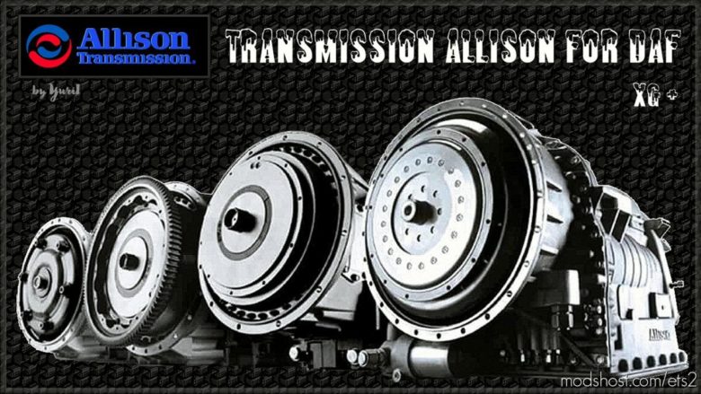 ETS2 DAF Part Mod: Transmission Allison For DAF XG (Featured)