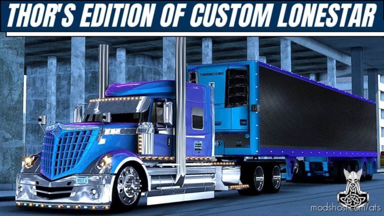 ATS Truck Mod: Thor’s Edition Custom Lonestar 1.40 (Featured)