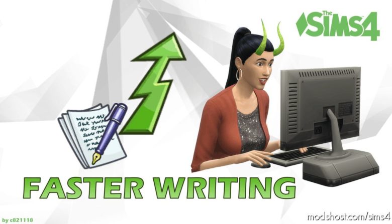 Sims 4 Mod: Faster Writing (1.54): Faster4X, 2X OR Instant Completed (Featured)