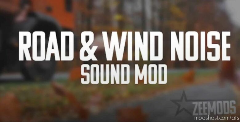 ATS Mod: Road & Wind Noise Sound Mod (Featured)