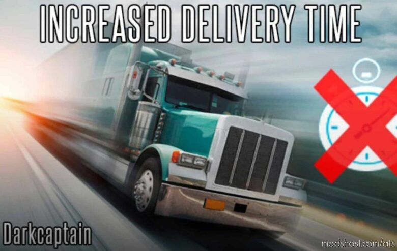 ATS Mod: Increased Delivery Time V2.1 1.41 (Featured)