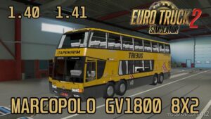 ETS2 Standalone Bus Mod: Marcopolo GV 1800 DD V3.0 1.41.X (Featured)