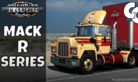 ATS Mack Mod: R Series Truck V1.9 By Harven 1.41.X (Featured)