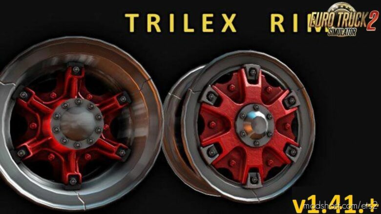 ETS2 Part Mod: Trilex Rims V1.41.+ (Featured)