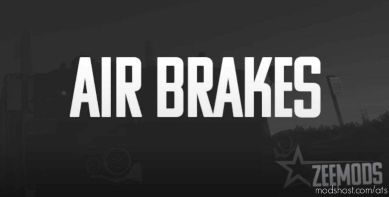 ATS Mod: AIR Brake Sound Mod (Featured)