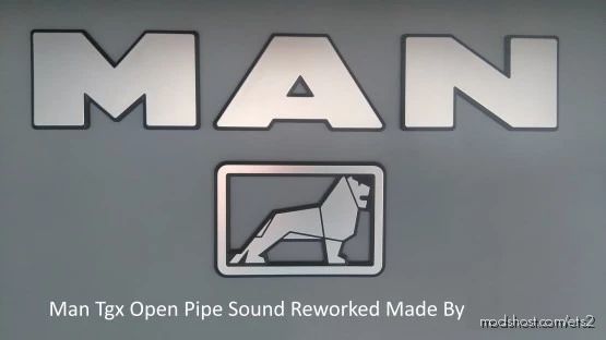 ETS2 MAN Mod: TGX Open Pipe Sound Reworked 1.41.X (Featured)