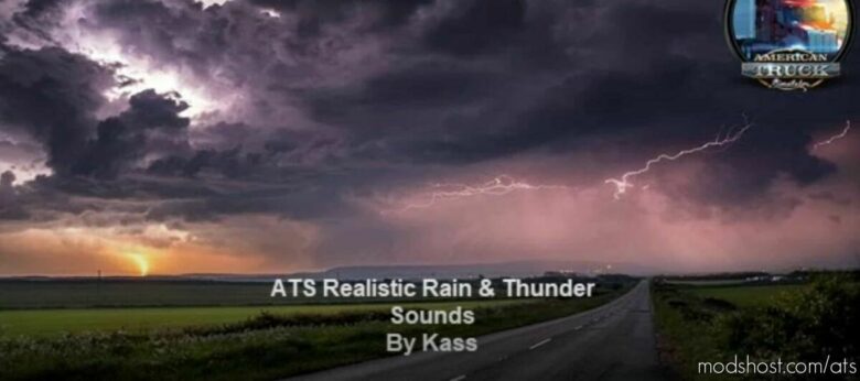 ATS Rain Mod: Realistic Water & Rain & Thunder Sounds V3.9 1.41 (Featured)