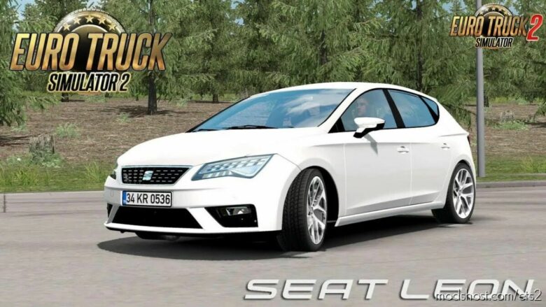 ETS2 Seat Car Mod: Leon V1.8.1 1.42 (Featured)