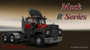 ETS2 Standalone Mod: Mack R Series Truck V1.8.2 By Harven 1.42 (Featured)