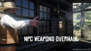 RDR2 Effect Mod: NPC Weapons Overhaul (Featured)