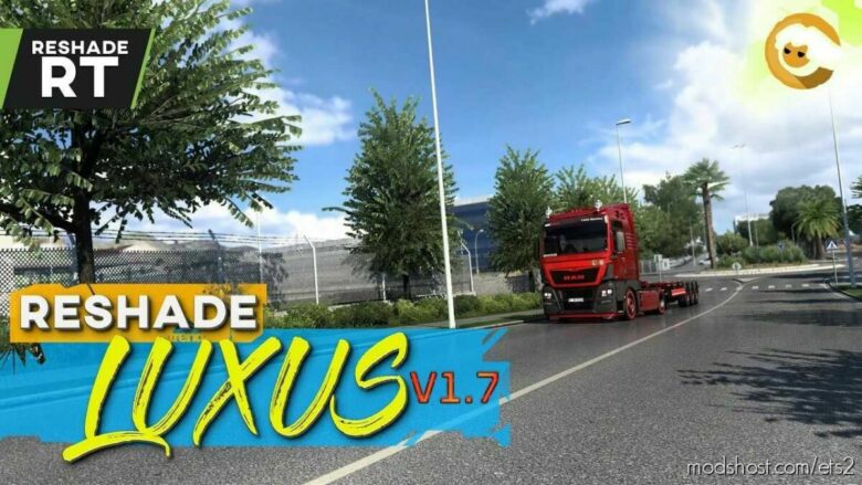 ETS2 Mod: Johndoe Sickx - RAY Tracing Reshade Preset Luxus - V1.7 1.42 – 1.43 (Featured)