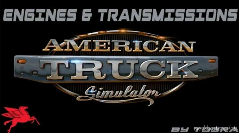 ATS Engines Part Mod: & Transmissions V0.0.2.2 1.43 (Featured)