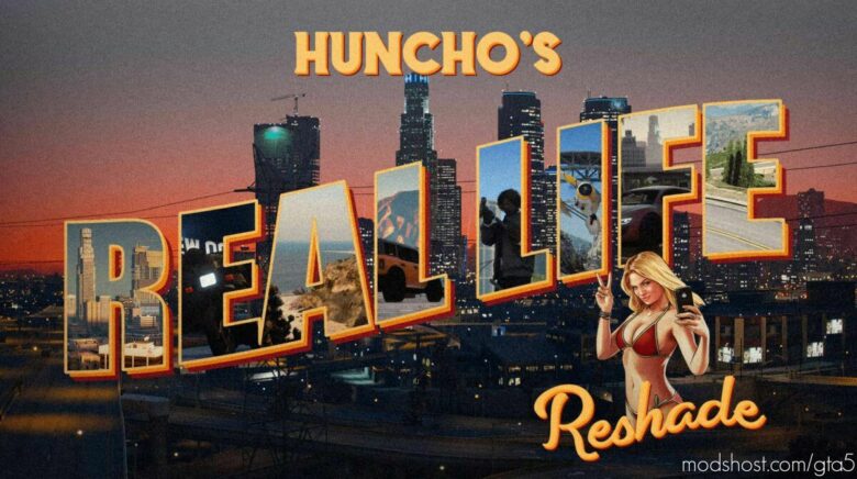 GTA 5 Mod: Huncho’ss Real Life Reshade V1.3 (Featured)