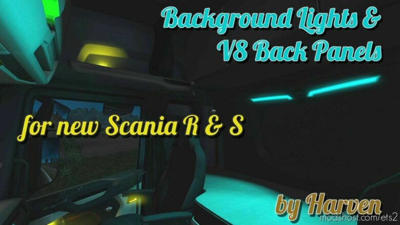 ETS2 Scania Part Mod: Background Lights & V8 Back Panels For NEW Scania R & S V1.43 (Featured)