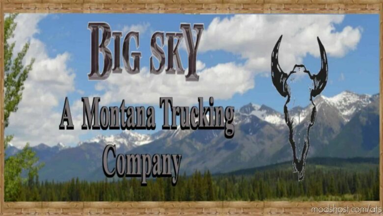 ATS Mod: BIG SKY A Montana Trucking CO. 1.43 (Featured)