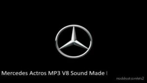 ETS2 Mercedes-Benz Mod: Mercedes Actros MP3 V8 Sound 1.43 (Featured)