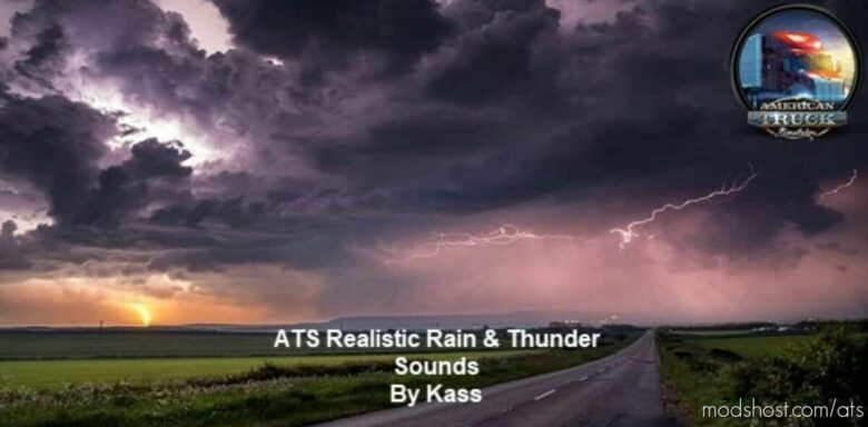 ATS Rain Mod: Realistic Water & Rain & Thunder Sounds V4.4 1.43 (Featured)