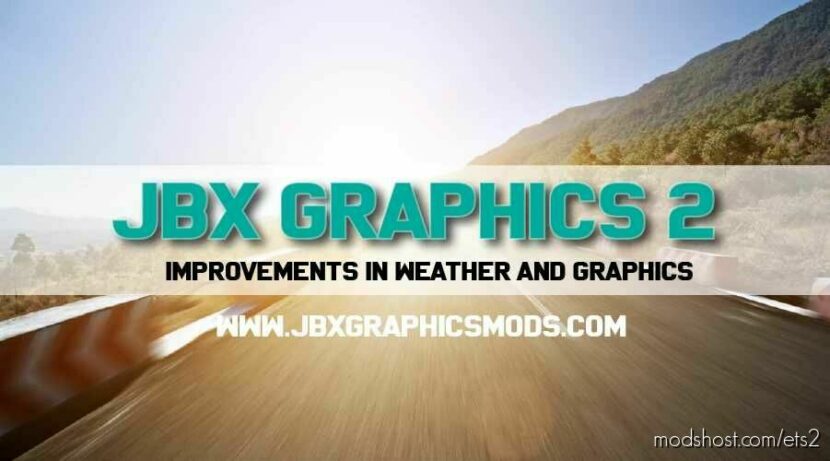 ETS2 Mod: JBX WEATHER GRAPHICS 2 (Featured)