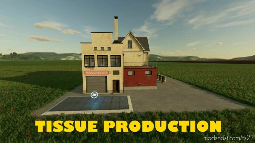 FS22 Placeable Mod: Tissue Production (Featured)